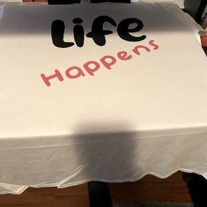 Life happens T Shirt